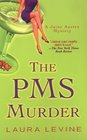 The PMS Murder (Jaine Austin, No 5)