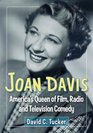 Joan Davis America's Queen of Film Radio and Television Comedy
