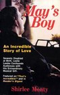 May's Boy: An Incredible Story of Love