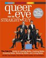 Queer Eye for the Straight Guy