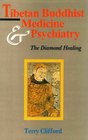 Tibetan Buddhist Medicine and Psychiatry
