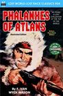 Phalanxes of Atlans Illustrated Edition