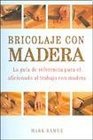 Bricolaje con madera/ Do it yourself with wood