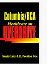 Columbia/Hca Healthcare on Overdrive