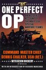 One Perfect Op: An Insider's Account of the Navy Seal Special Warfare Teams