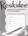 Keskidee Integrated Language Arts for the Caribbean Workbook 5