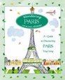 Wandering Paris A Guide to Discovering Paris Your Way