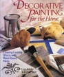 Decorative Painting for the Home Creating Exciting Effects With WaterBased Paints