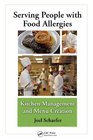 Serving People With Food Allergens: Kitchen Management and Menu Creation