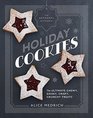 The Artisanal Kitchen Holiday Cookies The Best Festive Recipes for Holiday Baking