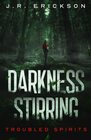 Darkness Stirring: A Troubled Spirits Novel