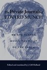 The Private Journals of Edvard Munch  We Are Flames Which Pour Out of the Earth