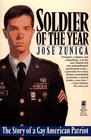 Soldier of the Year: The Story of a Gay American Patriot