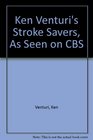 Ken Venturi's Stroke Savers As Seen on CBS