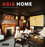 Asia Home Inspirational Design Ideas