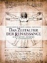 Das Zeitalter der Renaissance