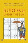 Sudoku Under the Sun More Than 380 Puzzles from the Penguin Samurai