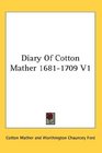 Diary Of Cotton Mather 16811709 V1