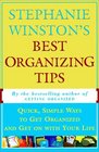 STEPHANIE WINSTON'S BEST ORGANIZING TIPS  Quick Simple Ways to Get Organized and Get on with Your Life