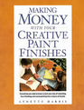 Making Money With Your Creative Paint Finishes