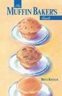The Muffin Baker's Guide