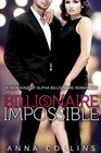 Billionaire Impossible A New Kind of Alpha Billionaire Romances