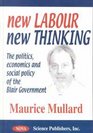New Labor New Thinking The Politics Economics and Social Policy of the Blair Government