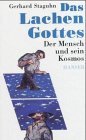 Das Lachen Gottes Der Mensch und sein Kosmos