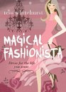 Magical Fashionista Dress for the Life You Want