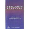 The Relationships Handbook A Simple Guide to More Satisfying Relationships