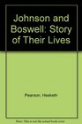 Johnson and Boswell Story of Their Lives