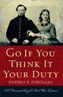 Go If You Think It Your Duty A Minnesota Couple's Civil War Letters