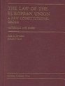 The Law of the European Union A New Constitutional Order