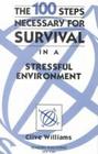 100 Steps Necessary for Survival in a Stressful Environment
