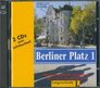 Berliner Platz CDs zum Lehrbuch 1
