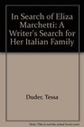 In Search of Elisa Marchetti A Writer's Search for Her Italian Family