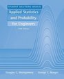 Applied Statistics and Probability for Engineers Student Solutions Manual