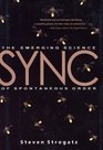 Sync The Emerging Science of Spontaneous Order