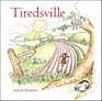 Tiredsville