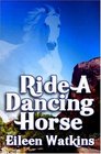 Ride a Dancing Horse