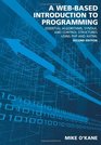 A WebBased Introduction to Programming Essential Algorithms Syntax and Control Structures Using PHP and XHTML