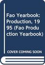 Fao Yearbook Production 1995