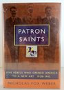 Patron Saints  Five Rebels Who Opened America to a New Art 19281943
