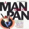 A Man and His Pan