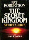 The Secret kingdom study guide Pat Robertson with Bob Slosser