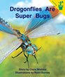 Early Reader Dragonflies Are Super Bugs