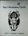 The Christmas Cycle Advent Christmas Epiphany