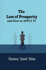 The Law of Prosperity And How to APPLY IT