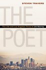 The Poet The Life and Los Angeles Times of Jim Murray