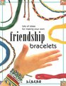 Friendship Bracelets